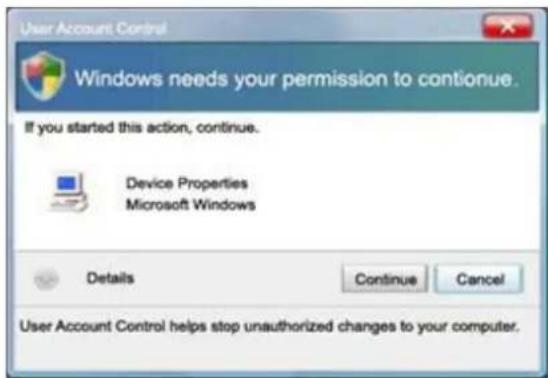 User Account Control Windows needs your permission to continue. If you started this action, continue. Device Properties Microsoft Windows Details Continue Cancel User Account Control helps stop unauthorized changes to your computer.
