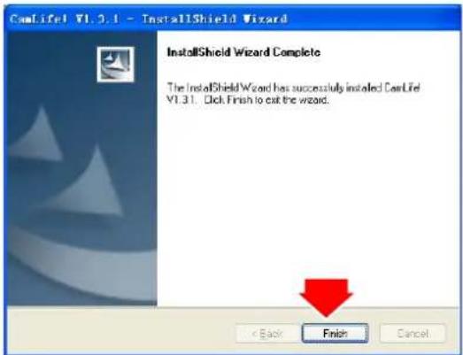 CamLife1 V1.3.1 - InstallShield Wizard InstallShield Wizard Complete The InstallShield Wizard has successfully installed CamLife1 V1.31. Click Finish to exit the wizard. < Back Finish Cancel
