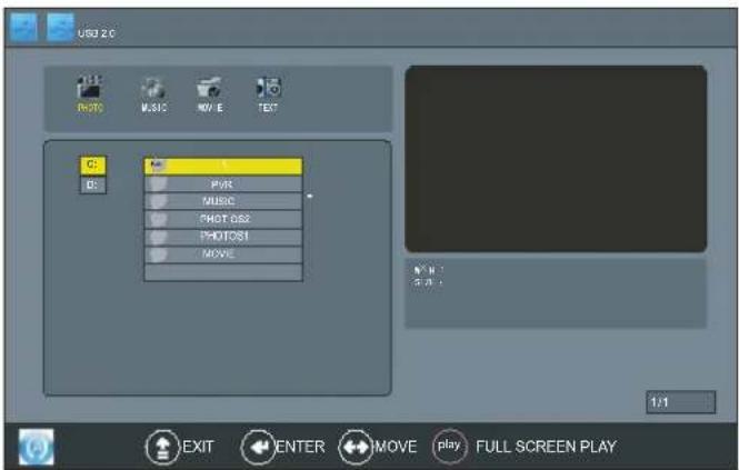 USB 2.0 PHOTO MUSIC MOV E TEXT C: B: PVR MUSIC PHOT OS2 PHOTOS1 MOVIE N° 0 : 5.0 ° 1/1 EXIT ENTER MOVE play FULL SCREEN PLAY