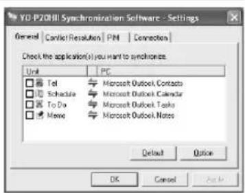 YO-P200II Synchronization Software - Settings General | Conflict Resolution | PMI | Connection | Check the application(s) you want to synchronize. Unit PC Tel Microsoft Outlook Contacts Schedule Microsoft Outlook Calendar To Do Microsoft Outlook Tasks Name Microsoft Outlook Notes Default Option OK C…