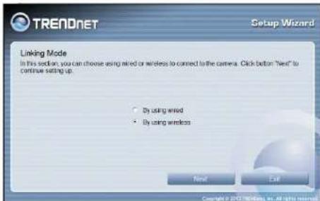 TREADNET Setup Wizard Linking Mode In this section, you can choose using wired or wireless to connect to the camera. Click button "Next" to continue setting up. • By using wired • By using wireless Next Call Copyright © 2013 Windows, all rights reserved.