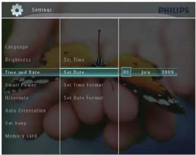 Settings PHILIPS Language Brightness Set Time Time and Date Set Date 01 July 2009 Smart Power Hibernate Set Time Format Set Date Format Auto Orientation Set Beep Memory card