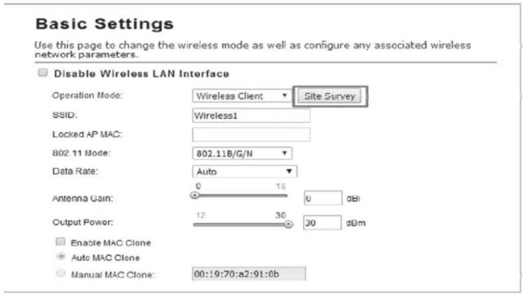 Basic Settings Use this page to change the wireless mode as well as configure any associated wireless network parameters. Disable Wireless LAN Interface Operation Mode: Wireless Client Site Survey SSID: Wireless1 Locked AP MAC: 802.11 Mode: 802.11B/G/N Data Rate: Auto 0 18 Antenna Gain: 0 dBi Output Power: 12 30 30 dBm Enable MAC Clone Auto MAC Clone Manual MAC Clone: 00:19:70:a2:91:0b