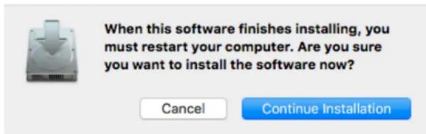 When this software finishes installing, you must restart your computer. Are you sure you want to install the software now? Cancel Continue Installation