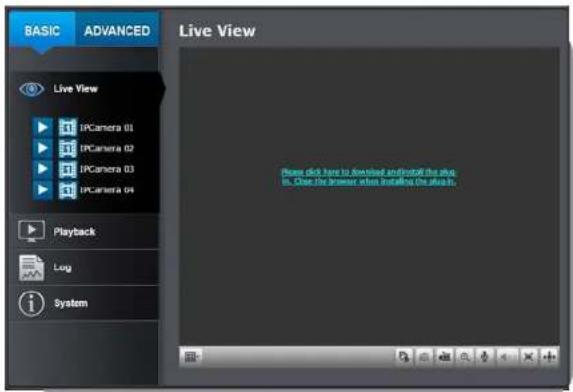BASIC ADVANCED Live View Live View IPCamera 01 IPCamera 02 IPCamera 03 IPCamera 04 Playback Log System