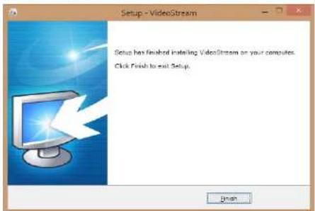 Setup - VideoStream Setup has finished installing VideoStream on your computers. Click Finish to exit Setup.