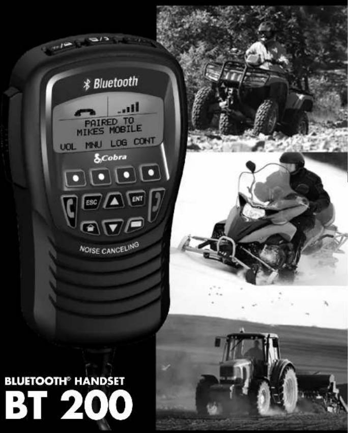 Bluetooth PAIRED TO MIKES MOBILE VOL MNU LOG CONT Cobra ESC ENT NOISE CANCELING BLUETOOTH® HANDSET BT 200