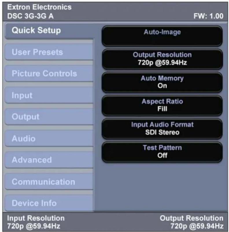 Extron Electronics DSC 3G-3G A FW: 1.00 Quick Setup User Presets Picture Controls Input Output Audio Advanced Communication Device Info Auto-Image Output Resolution 720p @59.94Hz Auto Memory On Aspect Ratio Fill Input Audio Format SDI Stereo Test Pattern Off Input Resolution 720p @59.94Hz Output Resolution 720p @59.94Hz