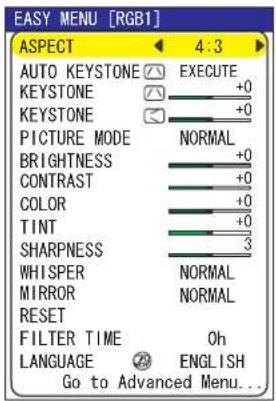 EASY MENU [RGB1] ASPECT 4:3 AUTO KEYSTONE ☑ EXECUTE KEystone +0 KEystone +0 PICTURE MODE NORMAL BRIGHTNESS +0 CONTRAST +0 COLOR +0 TINT +0 SHARPNESS 3 WHISPER NORMAL MIRROR NORMAL RESET FILTER TIME Oh LANGUAGE ENGLISH Go to Advanced Menu...