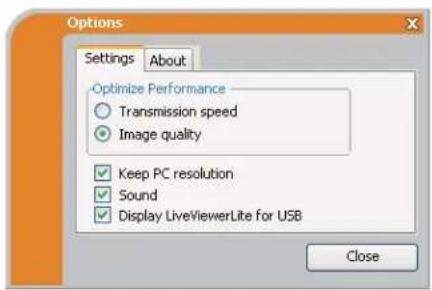 Options Settings About Optimize Performance Transmission speed Image quality Keep PC resolution Sound Display LiveViewerLite for USB Close