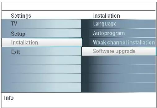 Settings Installation TV Language Setup Autoprogram Installation Weak channel installation Exit Software upgrade Info