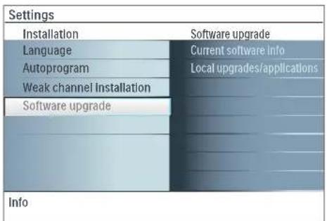Settings Installation Software upgrade Language Current software info Autoprogram Local upgrades/applications Weak channel Installation Software upgrade Info