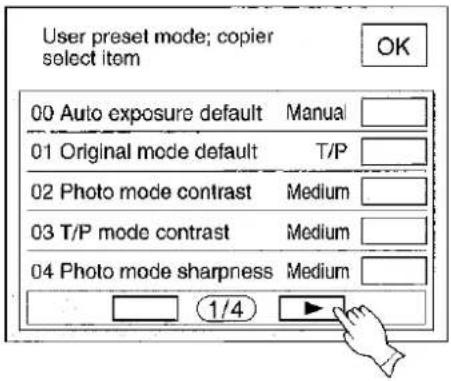 User preset mode; copier select item OK 00 Auto exposure default Manual 01 Original mode default T/P 02 Photo mode contrast Medium 03 T/P mode contrast Medium 04 Photo mode sharpness Medium 1/4