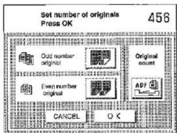 Set number of originals Press OK 456 Odd number original Original count Even number original ADF CANCEL OK