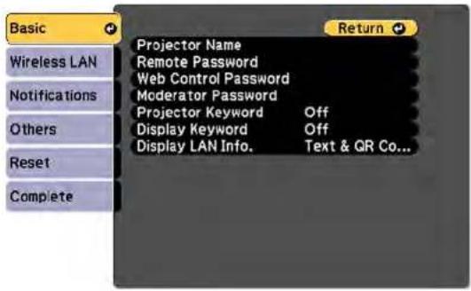 Basic Wireless LAN Notifications Others Reset Complete Projector Name Remote Password Web Control Password Moderator Password Projector Keyword Off Display Keyword Off Display LAN Info. Text & QR Co...