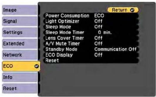 Image Signal Settings Extended Network ECO Info Reset Power Consumption ECO Light Optimizer Off Sleep Mode Off Sleep Mode Timer 0 min. Lens Cover Timer Off A/V Mute Timer Off Standby Mode Communication Off ECO Display Off Reset Return