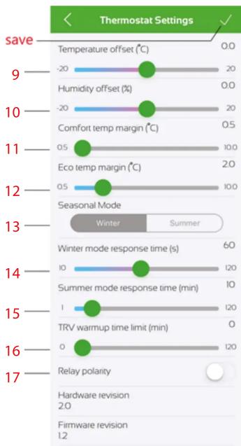 | Category | Value | | --------------------- | ----- | | Temperature offset | 0.0 | | Humidity offset | -20 | | Comfort temp margin | -20 | | Eco temp margin | 0.5 | | Seasonal Mode | 0.5 | | Winter | 100 | | Summer | 100 | | Winter response time | 60 | | Summer response time | 120 | | TRV warmup ti…