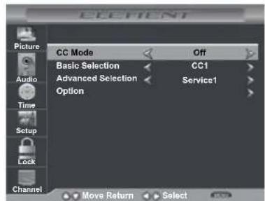 ELEMENT Picture Audio Time Setup Lock Channel CC Mode Off Basic Selection CC1 Advanced Selection Service1 Option Move Return Select