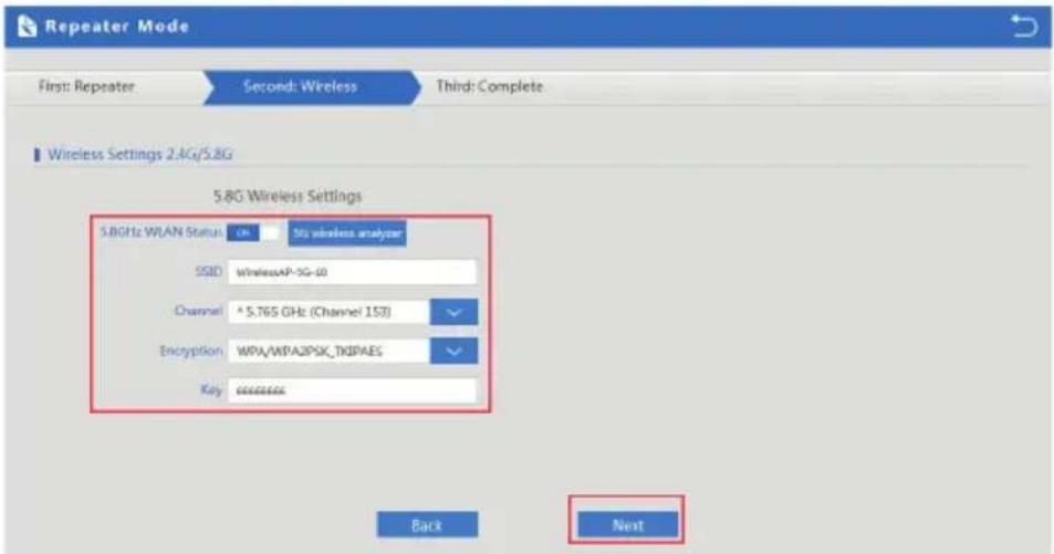 Repeater Mode First: Repeater Second: Wireless Third: Complete Wireless Settings 2.4G/5.8G 5.8G Wireless Settings 5.8GHz WLAN Status On 90 wireless analyzer SSID WirelessAP-3G-10 Channel ^5.765 GHz (Channel 153) Encryption WPA/WPA2PSK_TKPAES Key Back Next