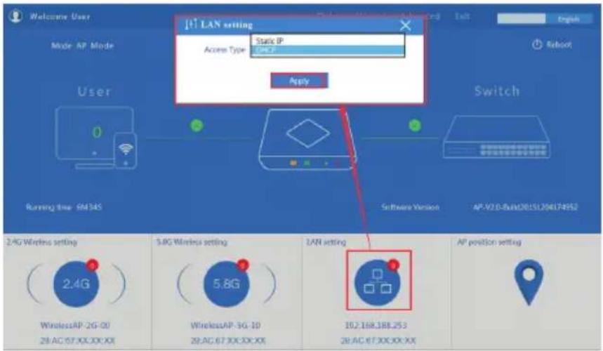 [+] LAN setting Access Type Static IP Apply Mode AP Mode User Running time 6M345 2.4G Wireless setting WirelessAP-2G-00 28:AC 67:XX:XX:XX 5.8G Wireless setting WirelessAP-3G-10 28:AC 67:XX:XX:XX LAN setting 102.168.388.253 28:AC 67:XX:XX:XX AP position setting English Reboot Switch Software Version…