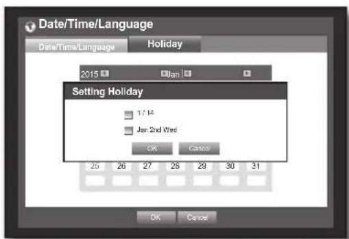 Date/Time/Language Date/Time/Language Holiday 2015 Jan Setting Holiday 17:14 Jan 2nd Wed OK Cancel 26 26 27 28 29 30 31 OK Cancel
