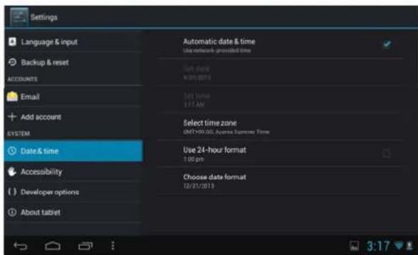 Settings Language & input Backup & reset ACCOUNTS Email Add account SYSTEM Date & time Accessibility Developer options About tablet Automatic date & time Use networks provided time Set date 01/21/2013 Set time 1:17 AM Select time zone 01/17-09:00, Active Summary Time Use 24-hour format 1:00 pm Choose date format 12/31/2013