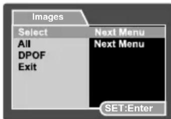 Images Select Next Menu All Next Menu DPOF Exit SET:Enter