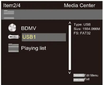 Item2/4 Media Center BDMV USB1 Playing list Type: USB Size: 1554.066M FS: FAT32 Edit Menu Exit