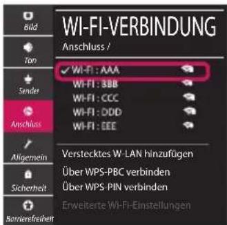 WI-FI-VERBINDUNG Anschluss / ✓ WI-FI : AAA WI-FI : BBB WI-FI : CCC WI-FI : ODD WI-FI : EEE Verstecktes W-LAN hinzufügen Über WPS-PBC verbinden Über WPS-PIN verbinden Erweiterte WI-FI-Einstellungen