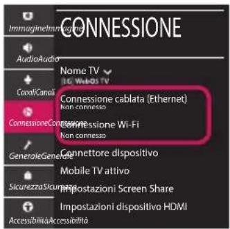CONNESSIONE ImmagineImmuGn AudioAudio Nome TV IC WebOS TV Connessione cablata (Ethernet) Non connesso Connessione Wi-Fi Non connesso Connettore dispositivo Mobile TV attivo Sicurezza Sicurella Impostazioni Screen Share Impostazioni dispositivo HDMI Accessibility Accessibility