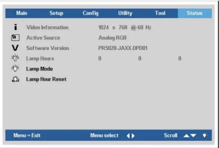 Main Setup Config Utility Tool Status i Video Information 1024 x 768 @ 60 Hz Active Source Analog RGB V Software Version PR5020-JAXX-DPD01 Lamp Hours 0 0 0 Lamp Mode Lamp Hour Reset Menu = Exit Menu select Scroll
