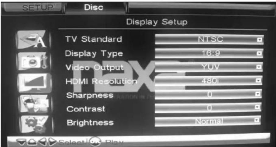 SETUP Disc Display Setup TV Standard NTSC Display Type 16:9 Video Output YUV HDMI Resolution 480i Sharpness 0 Contrast 0 Brightness Normal Select Play