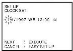 SET UP CLOCK SET 1/4/1997 WE 12:00 PM NEXT : EXECUTE CANCEL : EASY SET UP