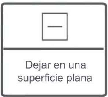 — Dejar en una superficie plana