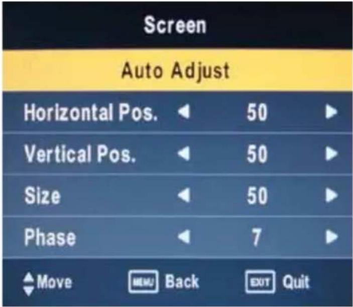 Screen Auto Adjust Horizontal Pos. 50 Vertical Pos. 50 Size 50 Phase 7 Move MENU Back EXIT Quit