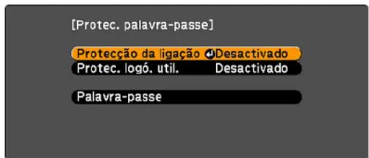[Protec. palavra-passe] Protecção da ligação 4 Desactivado Protec. logô. util. Desactivado Palavra-passe