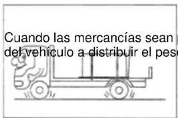 Cuando las mercancías sean del vehículo a distribuir el peso