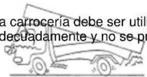 a carrocería debe ser utili decuadamente y no se pr