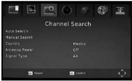 Channel Search Auto Search Manual Search Country Mexico Antenna Power Off Signal Type Air