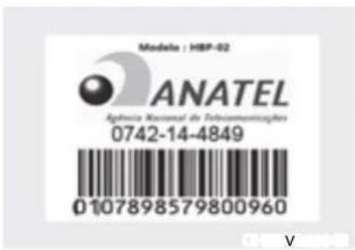 Modela : HBP-02 ANATEL Agência Nacional de Telecomunicações 0742-14-4849 0107898579800960 V