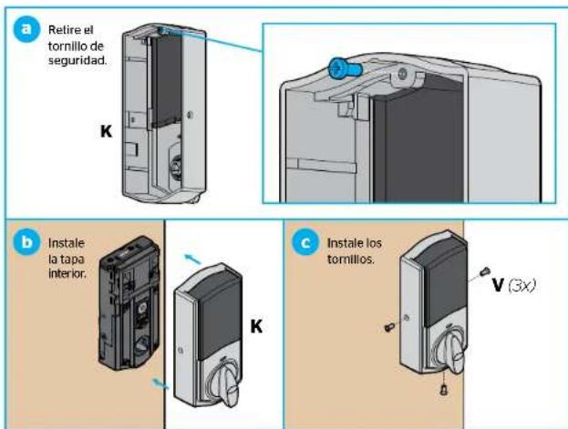 a Retire el tornillo de seguridad. K b Instale la tapa interior. K c Instale los tornillos. V (3x)