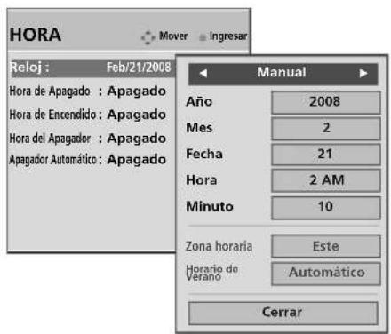 HORA Reloj : Feb/21/2008 Hora de Apagado : Apagado Hora de Encendido : Apagado Hora del Apagador : Apagado Apagador Automático : Apagado Manual Año 2008 Mes 2 Fecha 21 Hora 2 AM Minuto 10 Zona horaria Este Horario de Verano Automático Cerrar