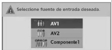 Selecione fuente de entrada deseada. AV1 AV2 Componente1