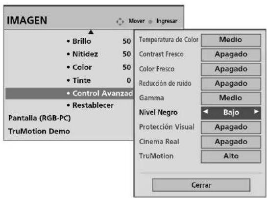 IMAGEN • Brillo 50 • Nitidez 50 • Color 50 • Tinte 0 • Control Avanzad • Restablecer Pantalla (RGB-PC) TruMotion Demo Temperatura de Color Medio Contrast Fresco Apagado Color Fresco Apagado Reducción de ruido Apagado Gamma Medio Nivel Negro Bajo Protección Visual Apagado Cinema Real Apagado TruMotion Alto Cerrar