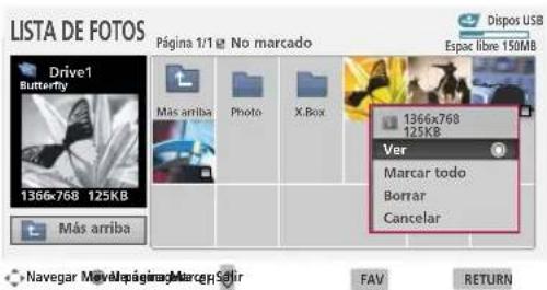 LISTA DE FOTOS Página 1/1 No marcado Dispos USB Espac libre 150MB Drive1 Butterfly Más arriba Photo X.Box 1366x768 125KB Más arriba Ver Marcar todo Borrar Cancelar Navegar Mavalmágina Marcer Solar FAV RETURN