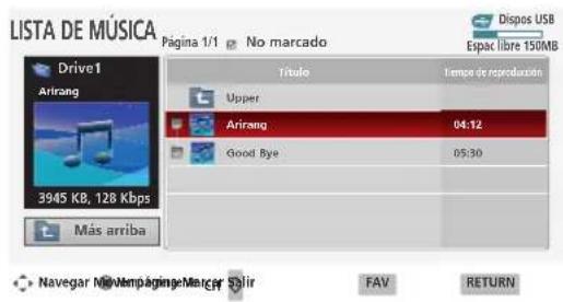 LISTA DE MUSICA Página 1/1 No marcado Dispos USB Espec libre 150MB Drive1 Arirang 3945 KB, 128 Kbps Más arriba Grupo de reproducción Upper Arirang 04:12 Good Bye 05:30 Navegar Nivempaginge Manager Solar FAV RETURN