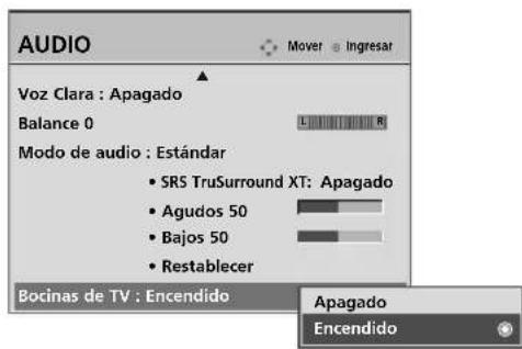 AUDIO Voz Clara : Apagado Balance 0 L R Modo de audio : Estándar • SRS TruSurround XT: Apagado • Agudos 50 • Bajos 50 • Restablecer Bocinas de TV : Encendido Apagado Encendido