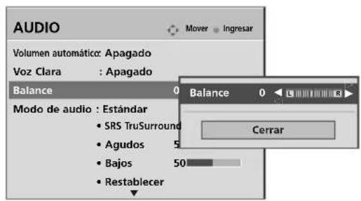 AUDIO Volumen automático: Apagado Voz Clara : Apagado Balance 0 Balance 0 < L > R Cerrar Modo de audio : Estándar • SRS TruSurround • Agudos 5 • Bajos 50 • Restablecer