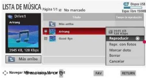 LISTA DE MUSICA Página 1/1 No marcado Dispos USB Espac libre 150MB Drive1 Airrang 3945 KB, 128 Kbps Más arriba Título Más arriba Airrang Good Bye Tempo de reproducción 3945 KB 128 Kbps Reproducir Repr. con fotos Marcar doto Borrar Cancelar Navegar Mavagina Marcar Exit FAV RETURN