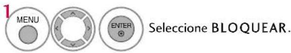 MENU ENTER Selecione BLOQUEAR.
